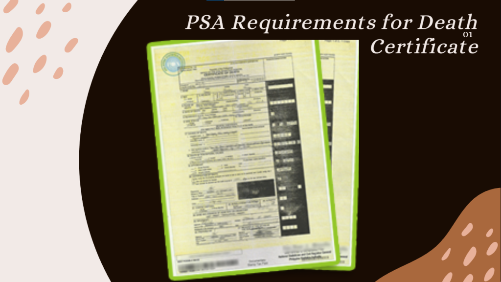 PSA Requirements for Death Certificate geti it online