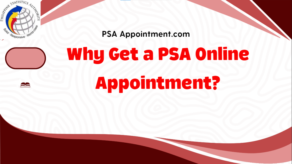 Why Get a PSA Online Appointment?, banner picture