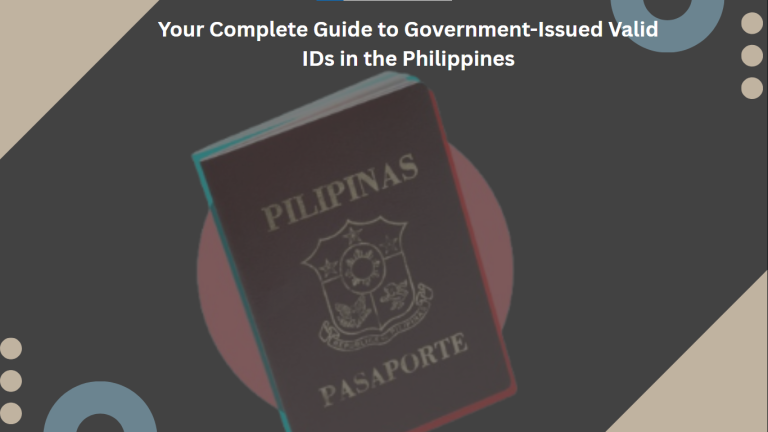 Your Complete Guide to Government-Issued Valid IDs in the Philippines